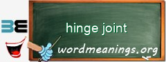 WordMeaning blackboard for hinge joint